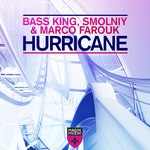 cover: Bass King|Marco Farouk|Smolniy - Hurricane