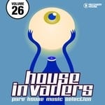 cover: Various - House Invaders Pure House Music Vol 26