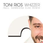 cover: Toni Rios - Whizzer