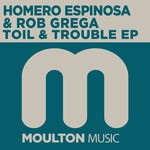 cover: Rob Grega|Espinosa, Homero - Toil & Trouble EP