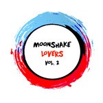 cover: Albert Day|Arseniu|Auditech|Jmone|Lio Mass|Nikolas|Rey Fernandez - Moonshake Lovers Vol 2