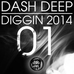 cover: Various - Dash Deep Diggin 2014 Vol 01