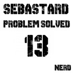 cover: Sebastard - Problem Solved EP