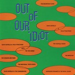 cover: Elvis Costello - Out Of Our Idiot