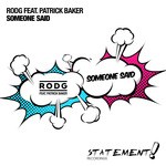 cover: Patrick Baker|Rodg - Someone Said