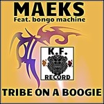 cover: Bongo Machine|Maeks - Tribe On A Boogie