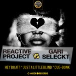 cover: Gari Seleckt|Reactive Project - Hey Brat