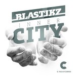 cover: Blastikz - Inner City