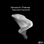 cover: Serotonin Thieves - Assorted Tracks EP