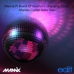 cover: Board Of Directors|Mannix - Hanging Tough (Mannix Crystal Disko Edit)