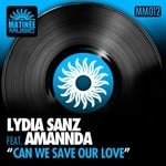 cover: Sanz, Lydia|Amannda - Can We Save Our Love