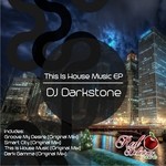 cover: Dj Darkstone - This Is House Music