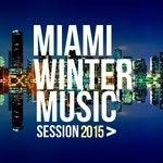 cover: Various - Miami Winter Music Session 2015