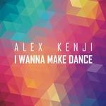 cover: Alex Kenji - I Wanna Make Dance