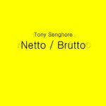 cover: Tony Senghore - Netto/Brutto