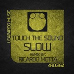 cover: Touch The Sound - Slow