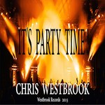 cover: Chris Westbrook - It's Party Time !