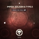 cover: Impish|Soligen|Type 2 - Make Me Feel EP