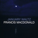 cover: Francis Macdonald - January Waltz