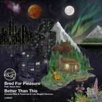 cover: Aaron Soul|Bred For Pleasure - Better Than This