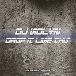 cover: Dj Kolyn - Drop It Like This