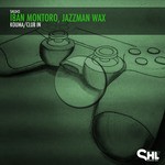 cover: Jazzman Wax|Montoro, Iban - Kouma / Club In