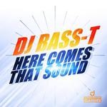 cover: Dj Bass T - Here Comes That Sound (remixes)