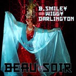 cover: B Smiley|Wiggy Darlington - Beau Soir