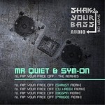 cover: Sym-on|Mr Quiet - I'll Rip Your Face Off - The Remixes