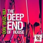 cover: Don Wuzi Mu - The Deep End Of House