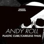 cover: Andy Roll - Plastic Cube/Careless Thug