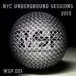 cover: Various - NYC Underground Sessions 2015