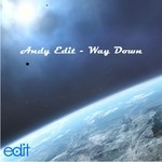 cover: Andy Edit - Way Down (Original Mix)