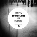 cover: Thing - Soundscapes EP