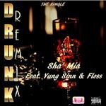 cover: Sha' Mia|Yung Sinn - Drunk (remix) (explicit)