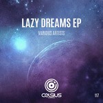 cover: Radicall|Inwards Phase|Rain|Icarus|Sikey - Lazy Dreams EP