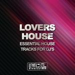 cover: Various - Lovers House (Essential House Tracks For DJ's)