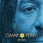 cover: Omar Perry - Be Cool