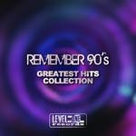 cover: Various - Remember 90's (Greatest Hits Collection)