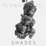 cover: Slow Graffiti - Shades