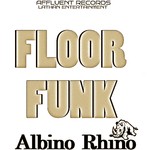 cover: Albino Rhino - Floor Funk