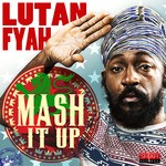 cover: Lutan Fyah - Mash It Up