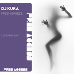 cover: Dj Kuka - Fresh Breeze