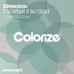 cover: Diversion - It Is What It Is/Gold