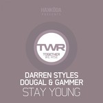 cover: Darren Styles|Dougal|Gammer - Stay Young