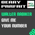 cover: Walter Nabiker - Give Me Your Number