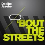 cover: Decibel Jezebel - Bout The Streets