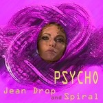 cover: Jean Drop|Spiral - Psycho