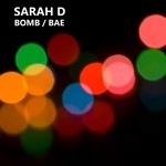 cover: Sarah D - Bomb/Bae