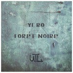 cover: Ycr0 - Foret Noire